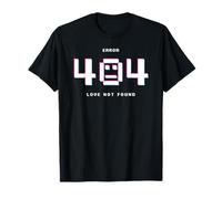 Erreur 404 Amour non trouvé T-Shirt