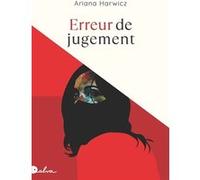 Ariana Harwicz – Erreur de jugement – Roman – Broché (traduit par Alexandra Carrasco)