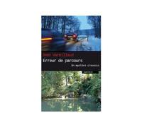 Erreur de Parcours. Un mystère en Limousin