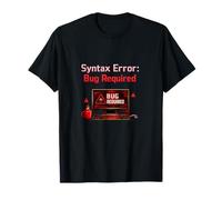 Erreur de syntaxe Bug requis Débogage Humour Graphique T-Shirt