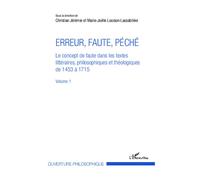 Erreur, faute, péché (Volume 1) – Le concept de faute dans les textes (1453–1715) – L'Harmattan