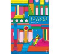Erreur système - Arnau Sanz - Presque Lune - broché - Bande dessinée