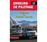 Erreurs de pilotage 17 Toujours le facteur humain ... - Jean-Pierre Otelli - Jpo Altipresse - broché - Guide