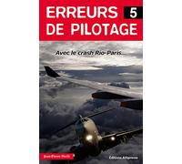 Erreurs de pilotage 5. Crash Rio-Paris
