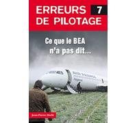 Erreurs de pilotage 7. Ce que le BEA n'a pas dit...