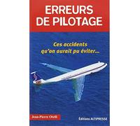 Erreurs de pilotage : Ces accidents qu'on aurait pu éviter...
