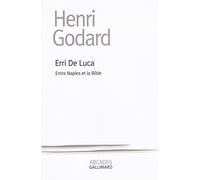 Erri De Luca – Entre Naples et la Bible – Gallimard