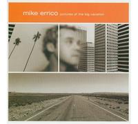 Errico, Mike - Pictures of The Big Vacation
