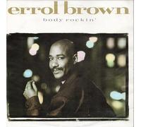 ERROL BROWN - BODY ROCKIN 7" (45) UK WEA 1987 WITH FOLDED A4 PRESS RELEASE B/W MY LITTLE GIRL (YZ162) PROTER'S STICKER ON FRONT OF PIC SLEEVE