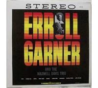 Erroll Garner And The Maxwell Davis Trio (Vinyl LP)