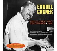 Erroll Garner - Classic Trio Recordings 1949 [Cd]