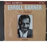 Erroll Garner - No Ballad 1945 [Import]