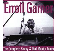 Erroll Garner - The Complete Savoy & Dial Master Takes