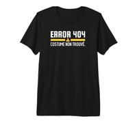 Error 404 Costume Non Trouvé Idée Fête Costum Les Paresseux T-Shirt Haut de Gamme