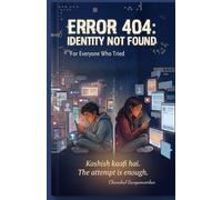 ERROR 404: IDENTITY NOT FOUND: For Everyone who tried
