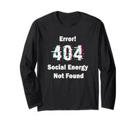 Error 404 Social Energy Not Found Funny Introvert Gamer Manche Longue