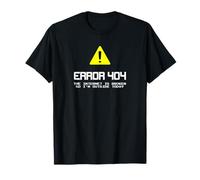 Error 404: The Internet is Broken So I'm Outside Today T-Shirt