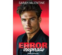 Error inesperado: Una comedia romántica enemies to lovers con un toque de misterio y spicy, con un matrimonio accidental y millonarios en Manhattan