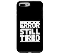 Error Still Fatigué Pixel Art Funny Gamer Humour Coque pour iPhone 7 Plus/8 Plus