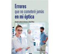 Errores Que No Cometeré Jamás En Mi Óptica - [Livre en VO] Alejandro Sánchez Abril (Auteur)