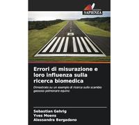 Errori di misurazione e loro influenza sulla ricerca biomedica: Dimostrato su un esempio di ricerca sullo scambio gassoso polmonare equino