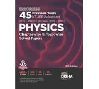 Errorless 45 Previous Years Iit Jee Advanced (1978 - 2021) + Jee Main (2013 - 2022) Physics Chapterwise & Topicwise Solved Papers 18th Edition Pyq Question Bank In Ncert Flow With 100% Detailed Soluti