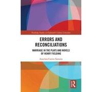 Errors and Reconciliations: Marriage in the Plays and Novels of Henry Fielding (Routledge Studies in Eighteenth-Century Literature) - [Version Originale] Inconnu (Auteur)