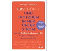 Erschöpft - und trotzdem immer unter Strom: Wie die Stoffwechselstörung HPU Körper und Psyche im Alarmzustand hält