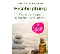 Erschöpfung: Wenn der Körper nicht zur Ruhe kommt