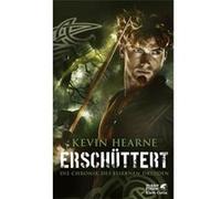 Erschüttert | Kevin Hearne Kevin HearneKevin Hearne (Auteur)