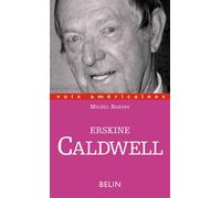 Erskine Caldwell Humour et misère - Marc Chénetier - Belin - broché - Livre