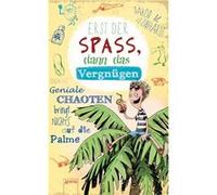 Erst der Spaß, dann das Vergnügen | Jakob Musashi Leonhardt Jakob Musashi LeonhardtJakob Musashi Leonhardt (Auteur)