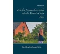 Erst Kam Corona, Dann Sophia Oder Das Versteck Im Roten Haus
