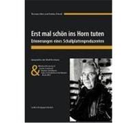 Erst mal schön ins Horn tuten Otto, Thomas,Piendl, Stefan (Auteur)