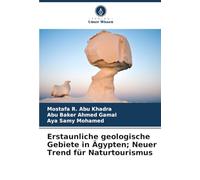 Erstaunliche geologische Gebiete in Ägypten; Neuer Trend für Naturtourismus