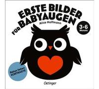 Erste Bilder für Babyaugen. Ab 3 Monaten | Alice Hoffmann Alice HoffmannAlice Hoffmann (Auteur)