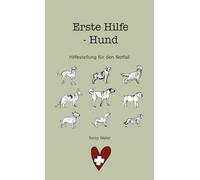 Erste Hilfe am Hund: Hilfestellung für den Notfall