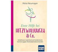 Erste Hilfe Bei Hitzewallungen & Co. Kompakt-Ratgeber