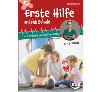 Erste Hilfe macht Schule: mit Praxistipps von Doc Caro | Projekt für Schulunterricht und Gesuncheitsbildung (3. - 5. Klasse)
