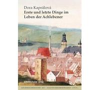 Erste und letzte Dinge im Leben der Achlebener (9 Points of View: Aschersleber Reihe 2025)