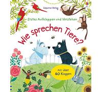 Erstes Aufklappen und Verstehen: Wie sprechen Tiere?