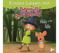 Erstes Lesen mit Petronella Apfelmus: Hilda in der Falle