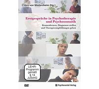 Erstgespräche in Psychotherapie und Psychosomatik (DVD): Kennenlernen, Diagnosen stellen und Therapieempfehlungen geben