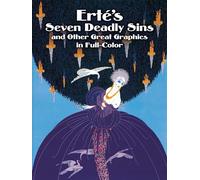 Erte's Seven Deadly Sins and Other Great Graphics in Full-Color