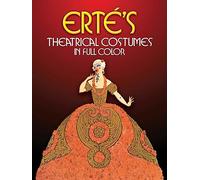 Erte's Theatrical Costumes in Full Color