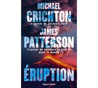 Michael Crichton, James Patterson – Eruption – Roman – Broché