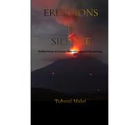 Eruptions in Silence: Reflections on love, heartbreak, and becoming.