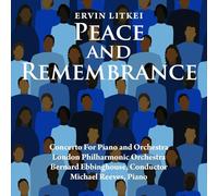 ERVIN LITKEI - PEACE AND REMEMBRANCE