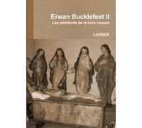 Erwan Bucklefeet 2 - Les pénitents de la lune rousse