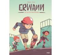 Erwann - Tome 1 La loi du skatepark Cédric Mayen (Auteur), Yann Cozic (Auteur)